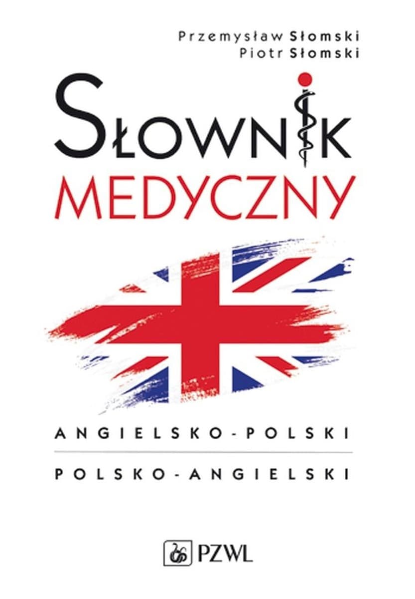 Podręczny słownik medyczny polsko-angielski Przemysława Słomskiego