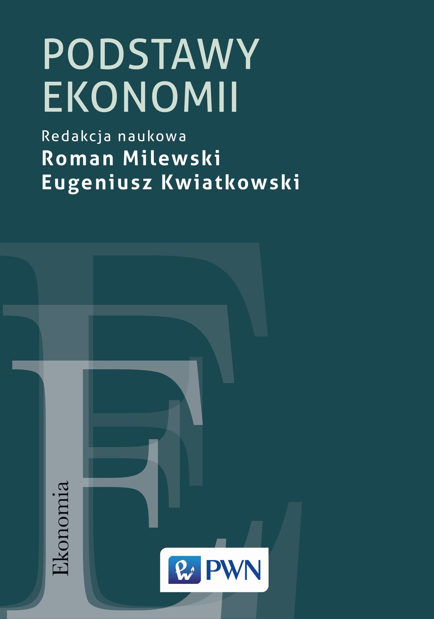 Podstawy ekonomii - Nowoczesny podręcznik akademicki