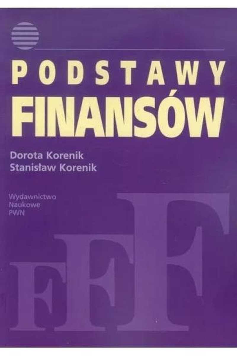 Podstawy finansów - Dorota Korenik, Stanisław Korenik. Podręcznik akademicki
