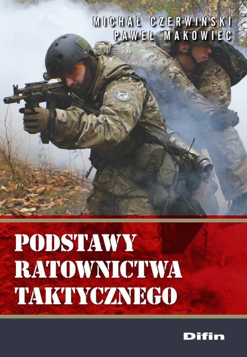 Podstawy ratownictwa taktycznego - kompendium wiedzy