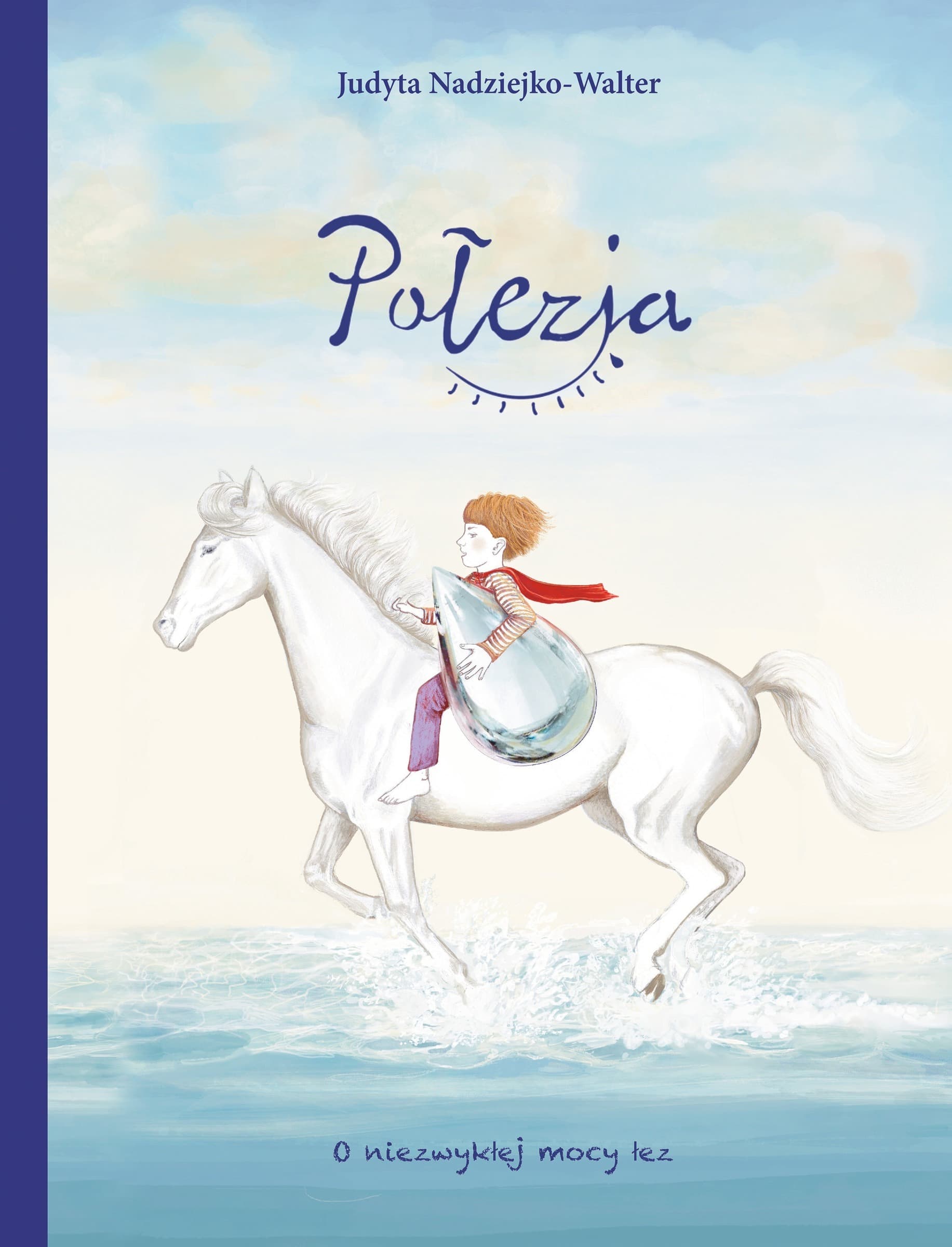 Połezja. O niezwykłej mocy łez