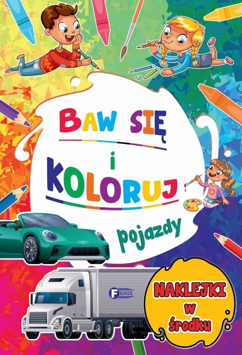 Pojazdy. Książka dla dzieci Baw się i koloruj