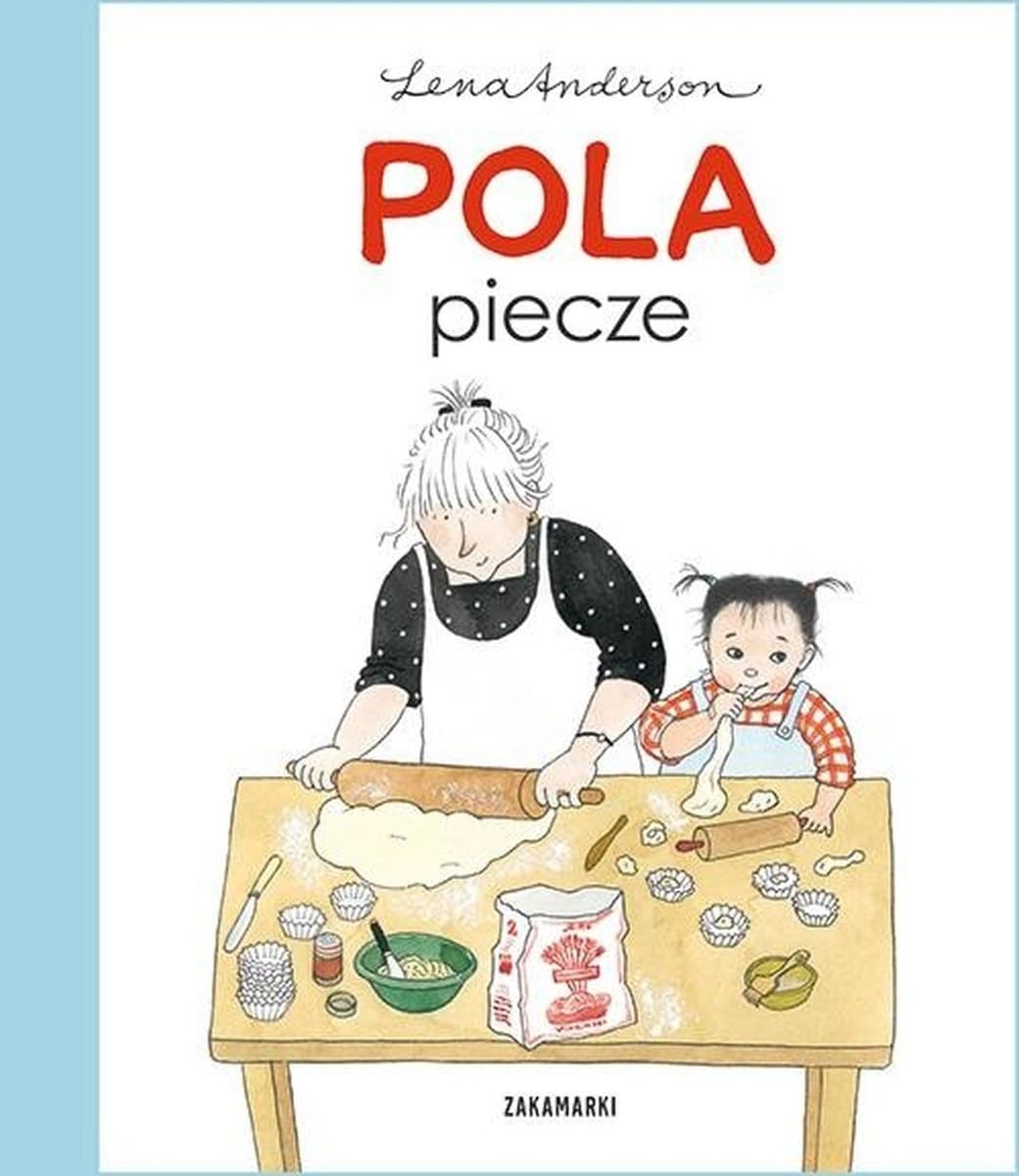 Pola piecze z babcią - książka dla dzieci