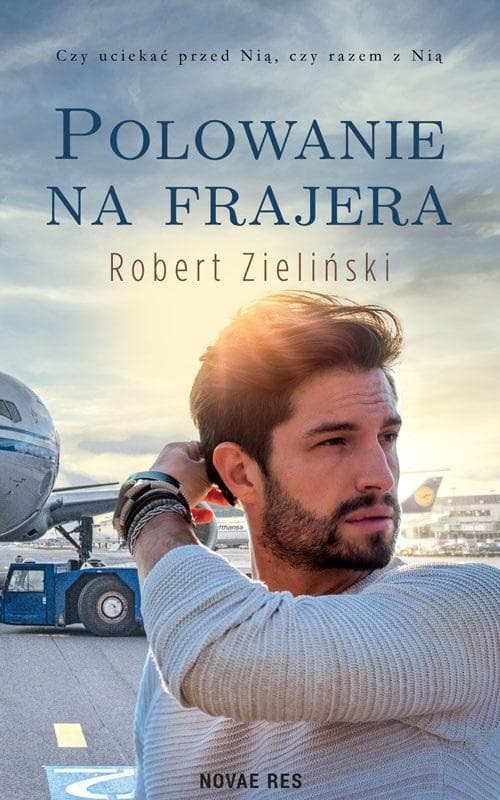 Polowanie na frajera - powieść obyczajowa Novae Res