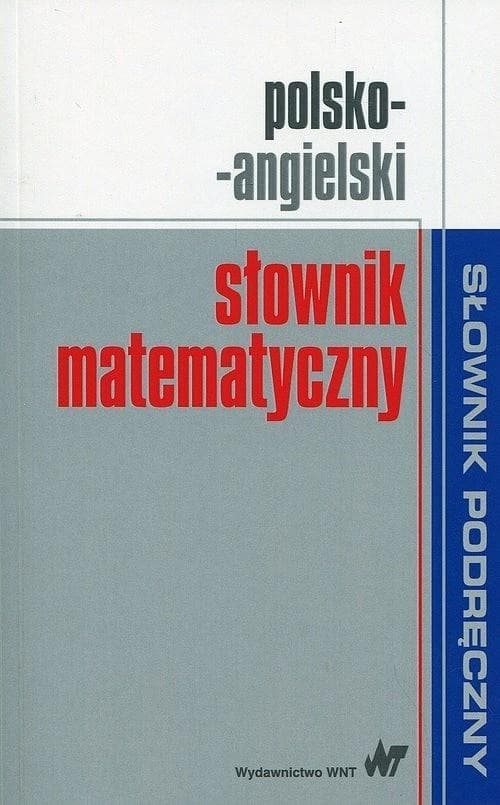 Polsko-angielski słownik matematyczny - praca zbiorowa