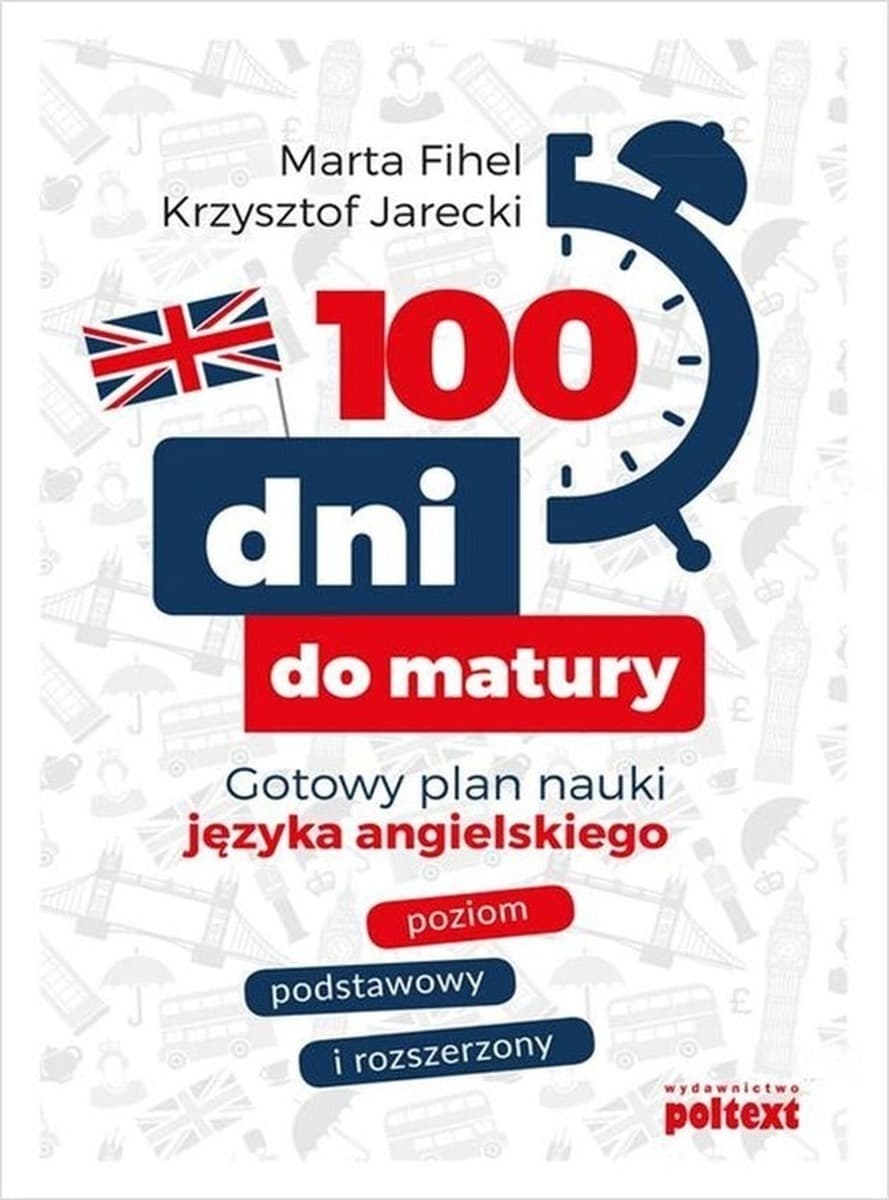 Poltext 100 dni do matury z angielskiego - poziom podstawowy i rozszerzony