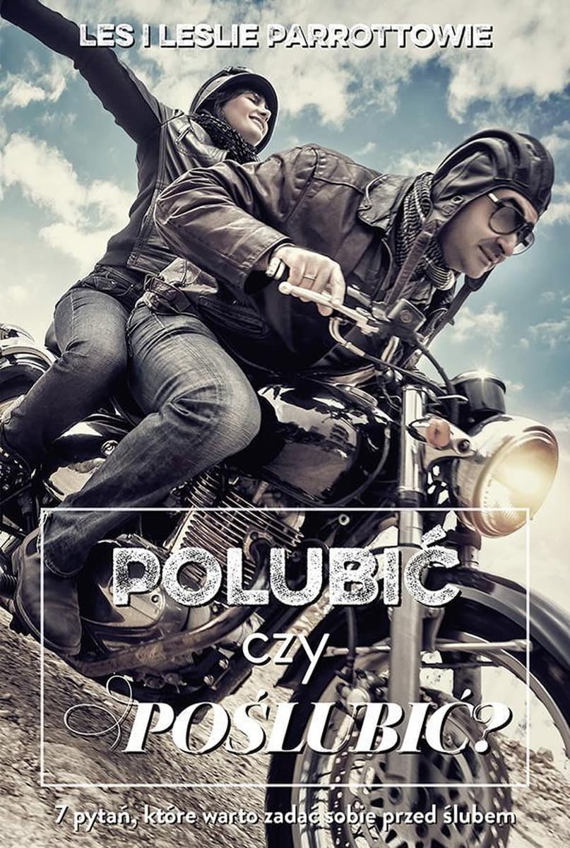 Polubić czy poślubić? - Poradnik przedmałżeński