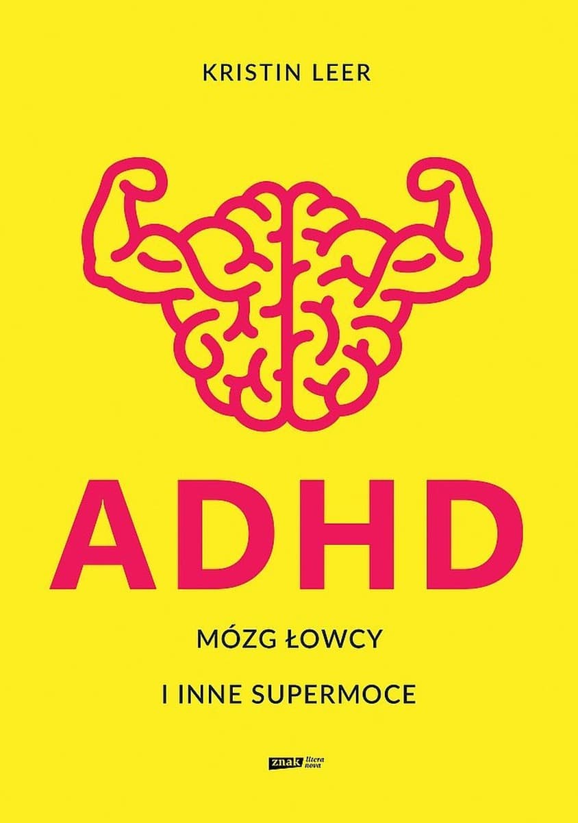 Poradnik dla dorosłych z ADHD - Mózg łowcy