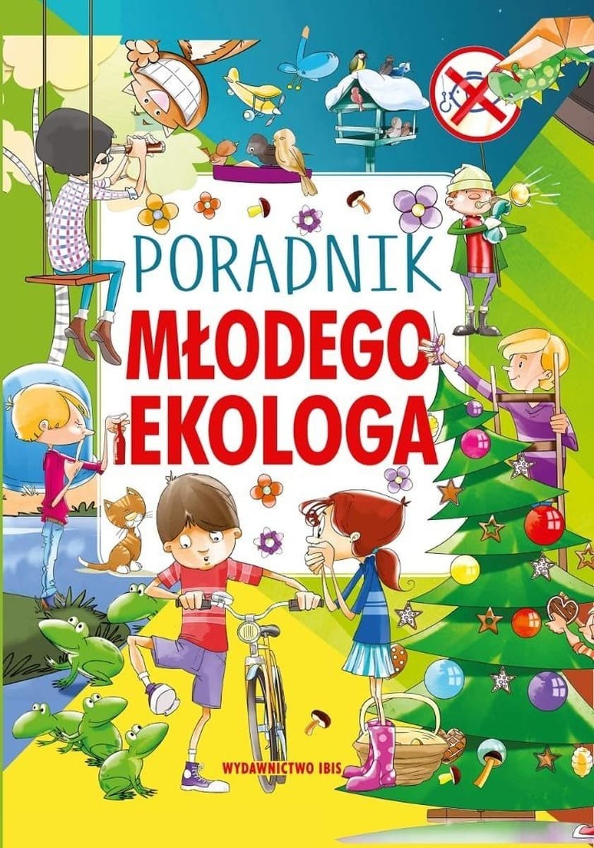 Poradnik dla młodego ekologa zasady i savoir-vivre