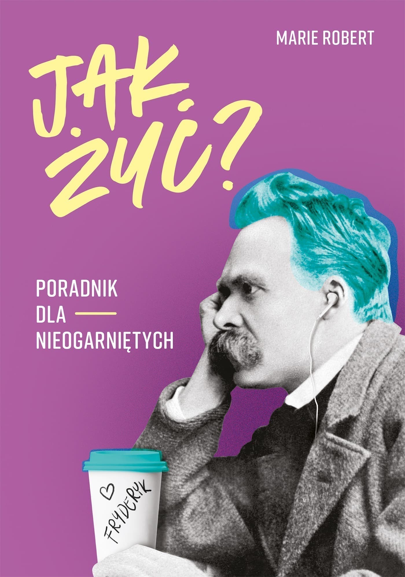 Poradnik Jak Żyć dla Osób Nieogarniętych