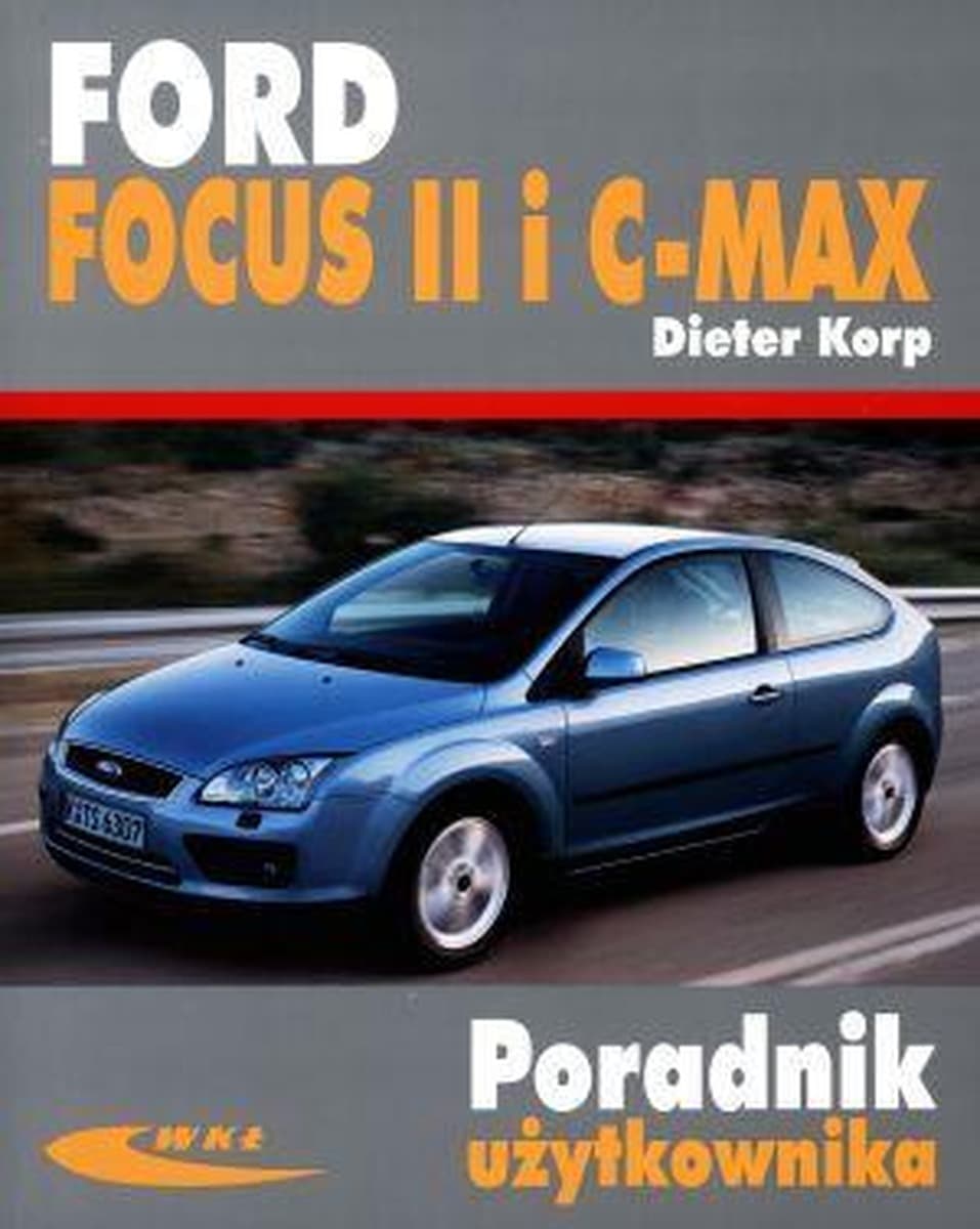 Poradnik techniczny Ford Focus II i C-MAX - WKŁ