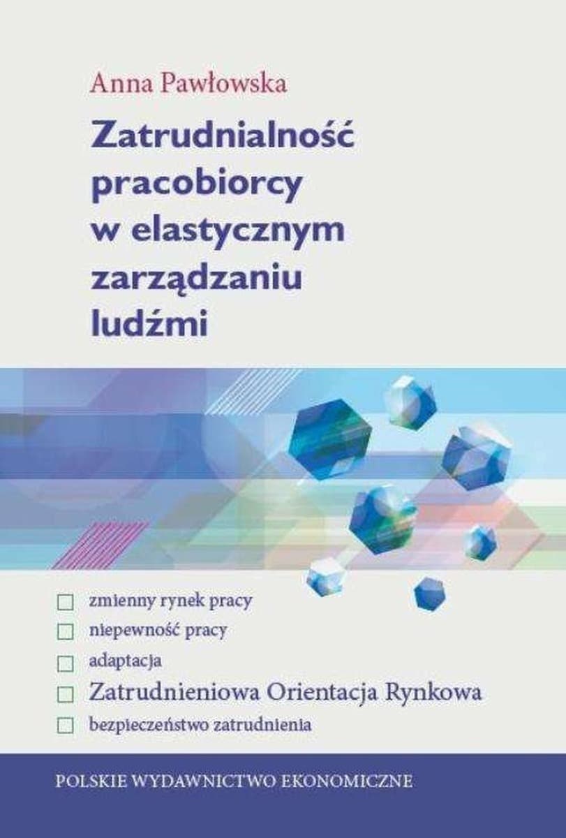 Poradnik Zatrudnialność pracobiorcy - elastyczne zarządzanie ludźmi