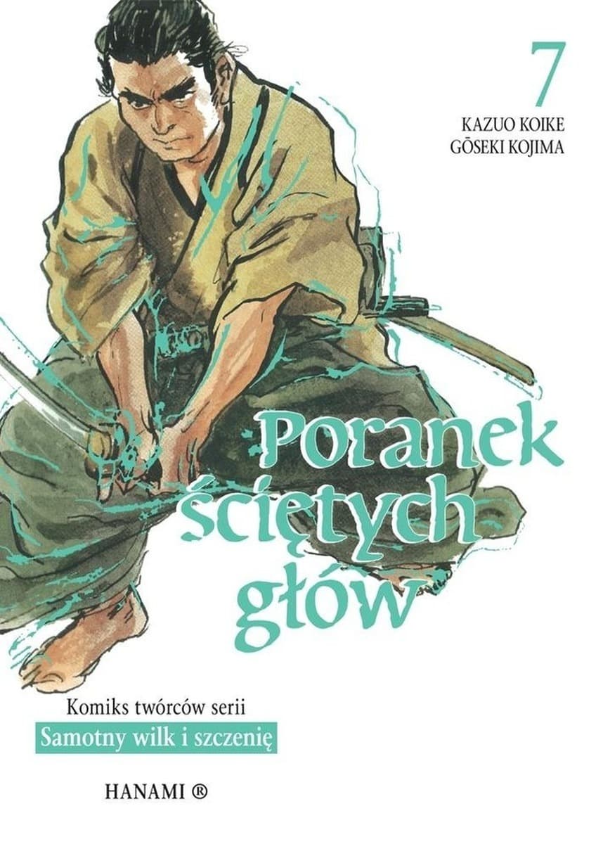 Poranek ściętych głów Tom 7 - Kazuo Koike