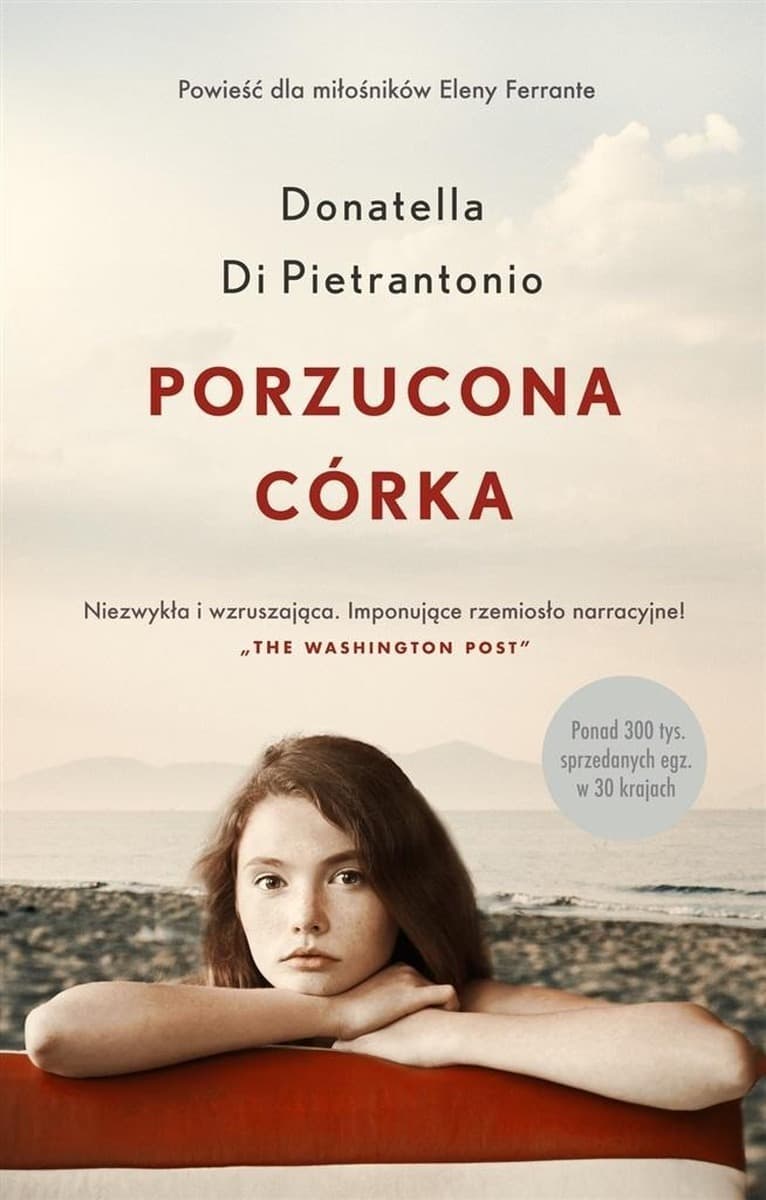 Porzucona córka - Donatella di Pietrantonio, Lucyna Rodziewicz-Dokt