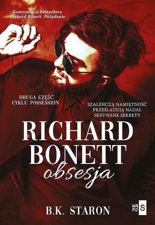 Possession T.2 Richard Bonett: Obsesja - B.K. Staron