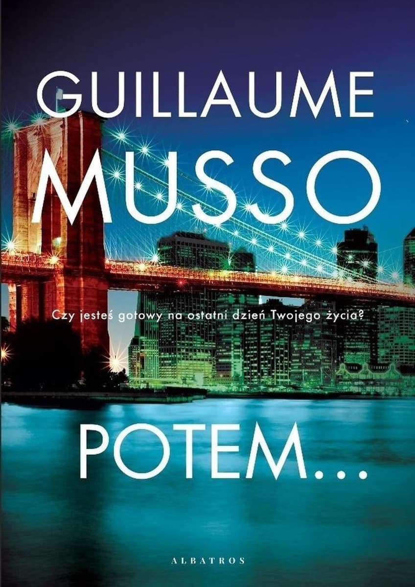 Potem Guillaume Musso powieść