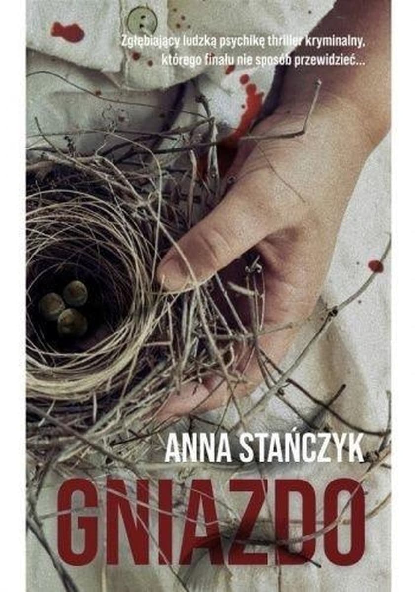 Powieść kryminalna Gniazdo Anna Stańczyk Vectra 312 stron
