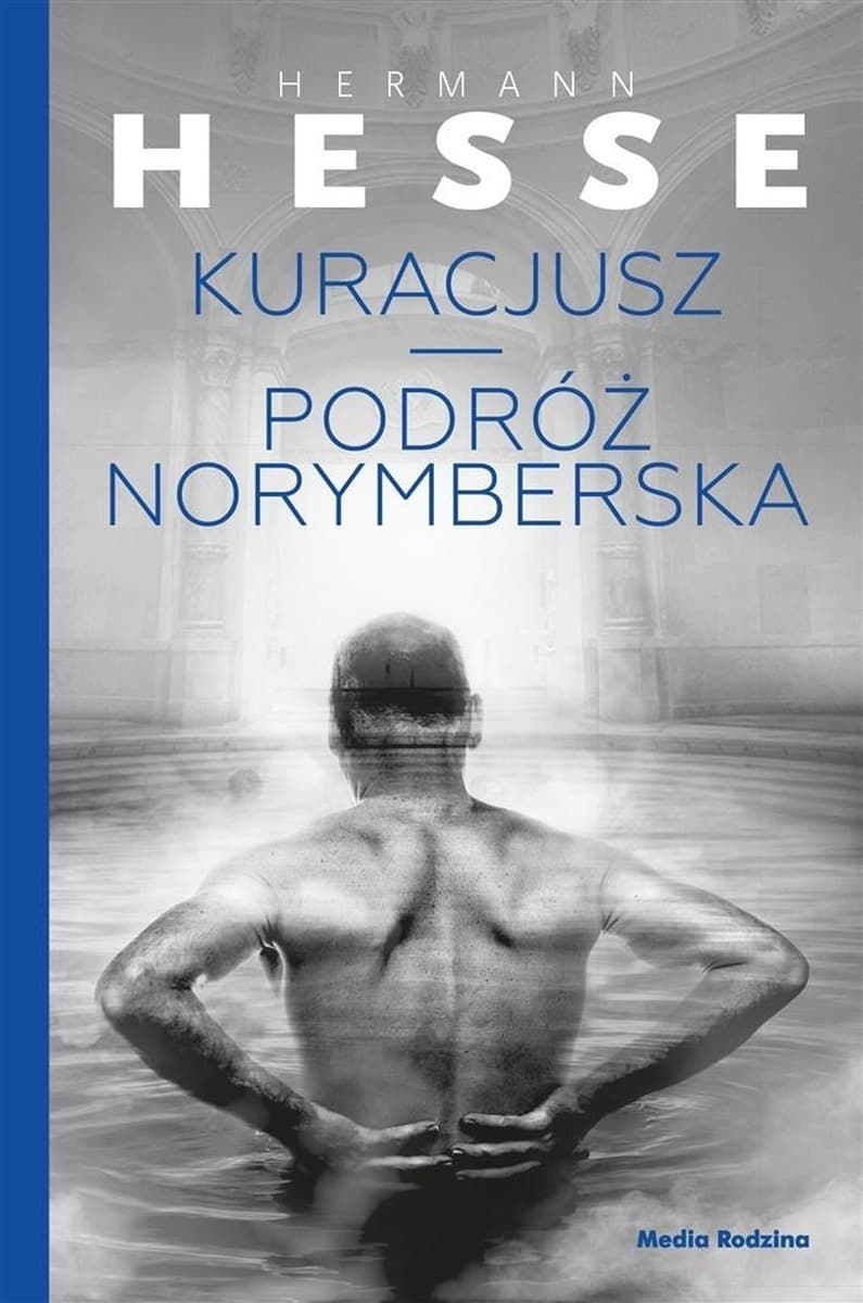 Powieść Kuracjusz i Podróż norymberska Hermann Hesse