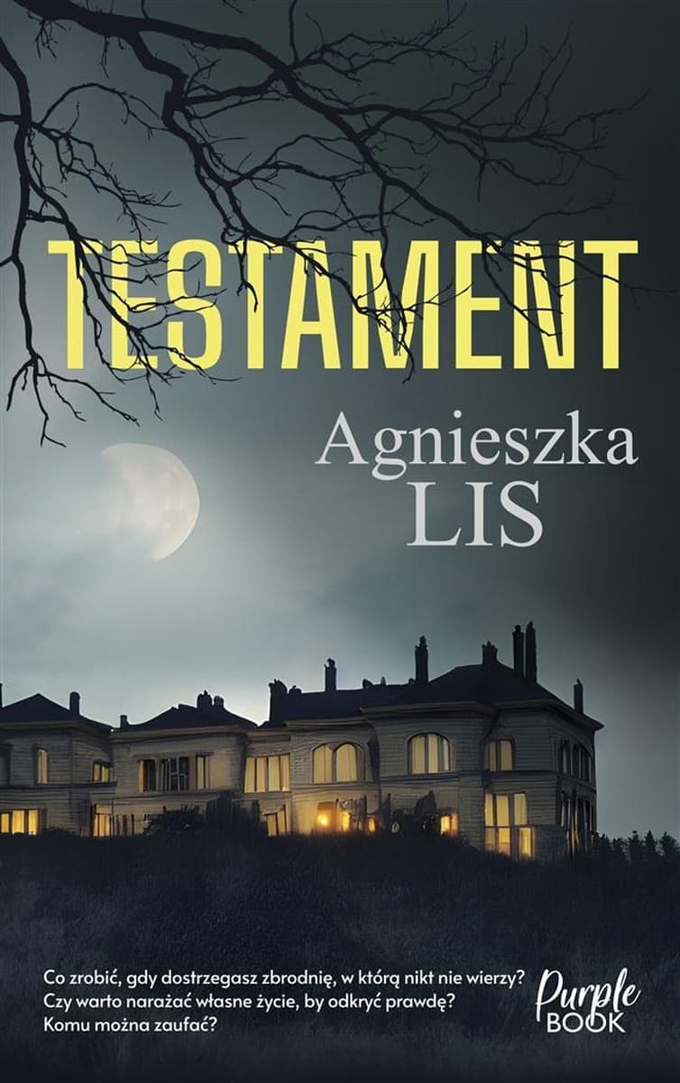Powieść obyczajowa Agnieszki Lis Testament