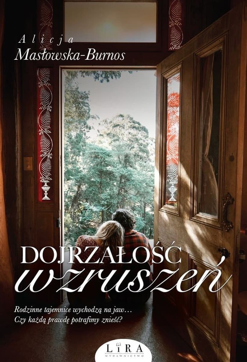 Powieść obyczajowa Dojrzałość wzruszeń o poszukiwaniu prawdy