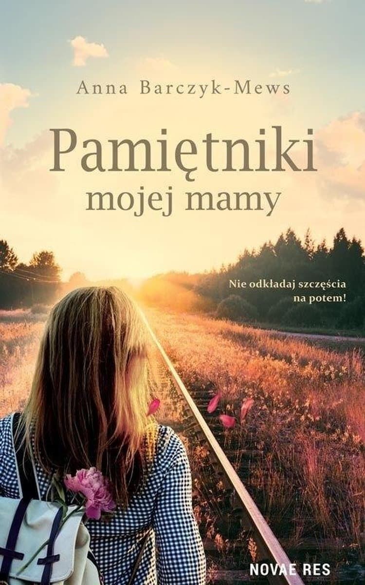 Powieść obyczajowa Pamiętniki mojej mamy Anna Barczyk-Mews
