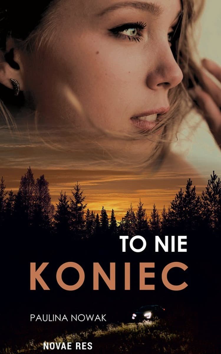 Powieść obyczajowa To nie koniec Novae Res 246 stron