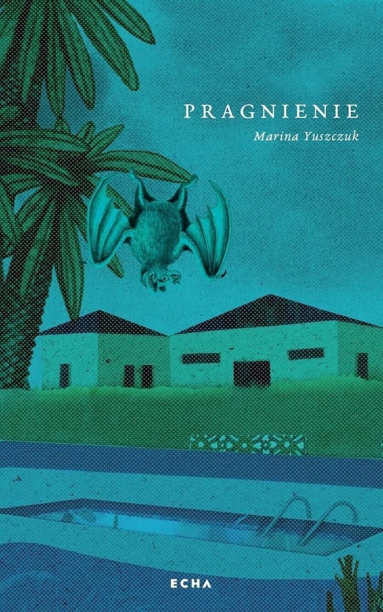 Powieść Pragnienie Marina Yuszczuk, wydanie w twardej oprawie