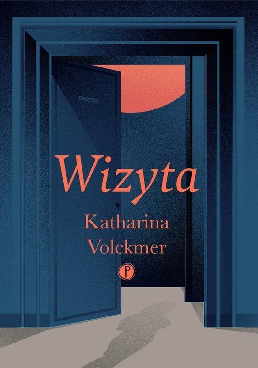 Powieść Wizyta Kathariny Volckmer wydawnictwa Pauza 2022