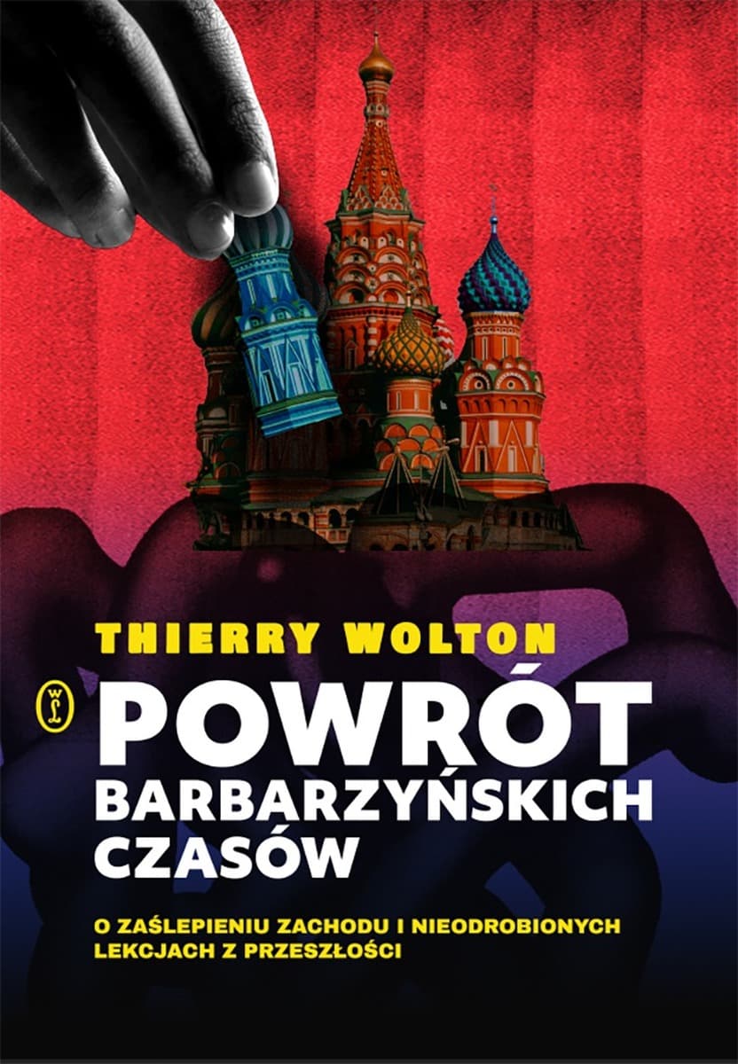 Powrót do barbarzyńskich czasów. O ślepocie Zachodu i lekcjach z przeszłości