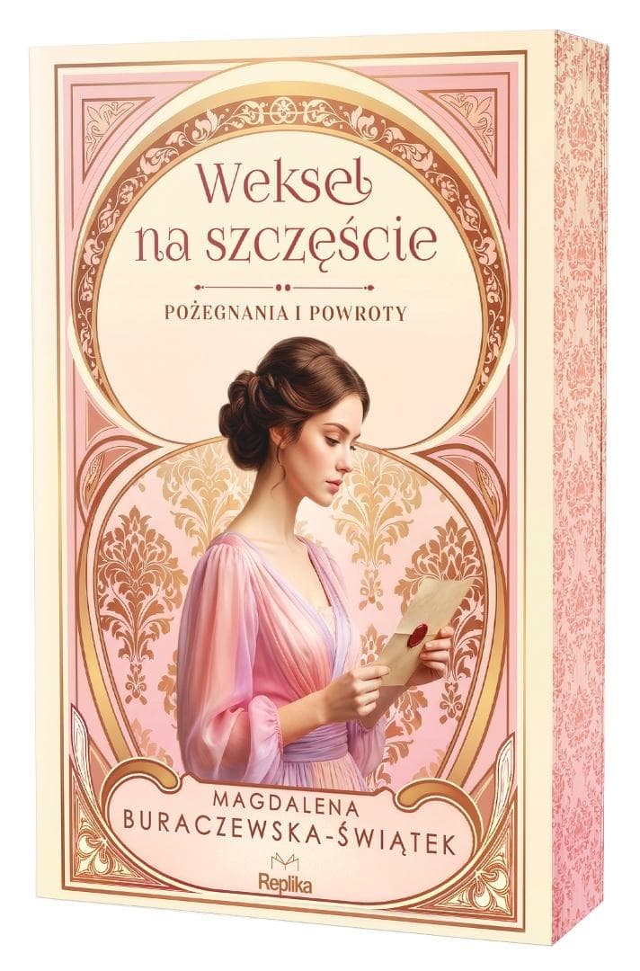 Weksel na szczęście - Powieść obyczajowa Magdalena Buraczewska-Świątek 320 stron