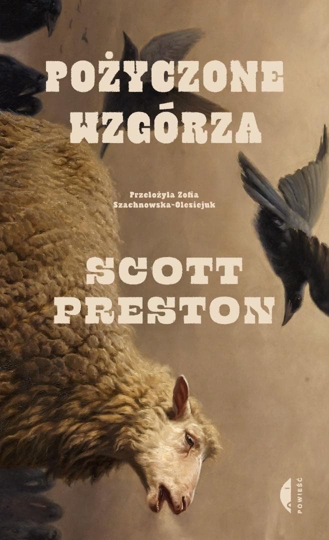 Pożyczone wzgórza - Scott Preston, broszurowa 368 stron Wydawnictwo Czarne
