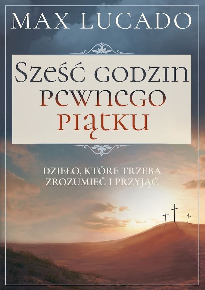 Praca zbiorowa: Sześć godzin pewnego piątku wydanie 2