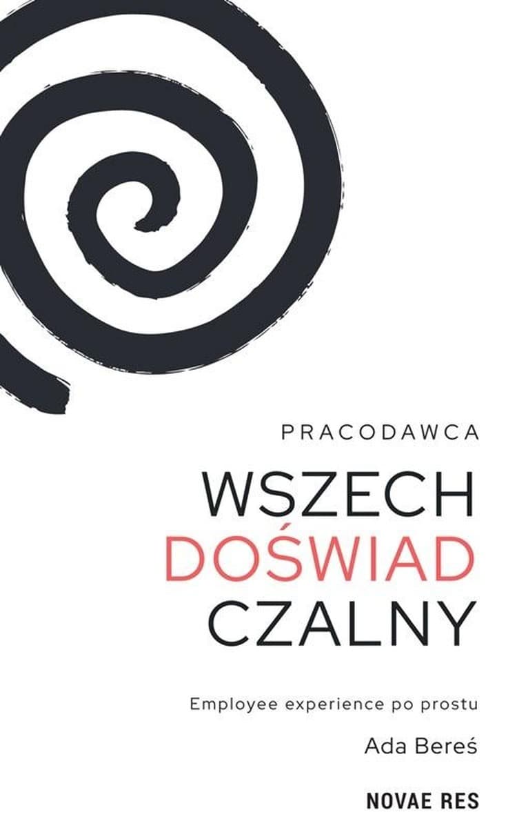 Pracodawca wszechdoświadczalny - Poradnik dla menedżerów