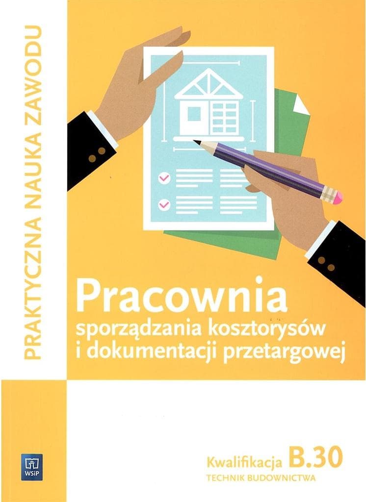 Pracownia sporządzania kosztorysów Kwalifikacja B.30 WSiP