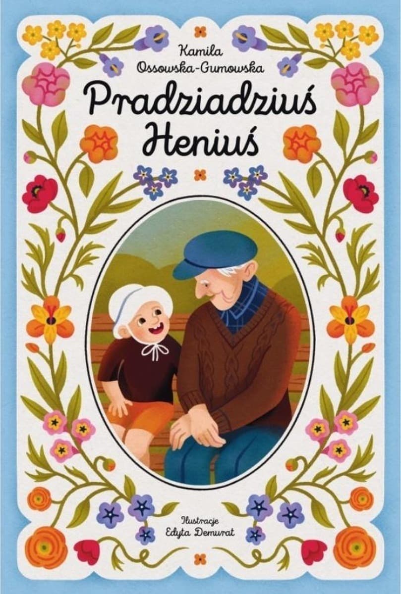 Pradziadziuś Heniuś - wzruszająca opowieść o rodzinnych więzach