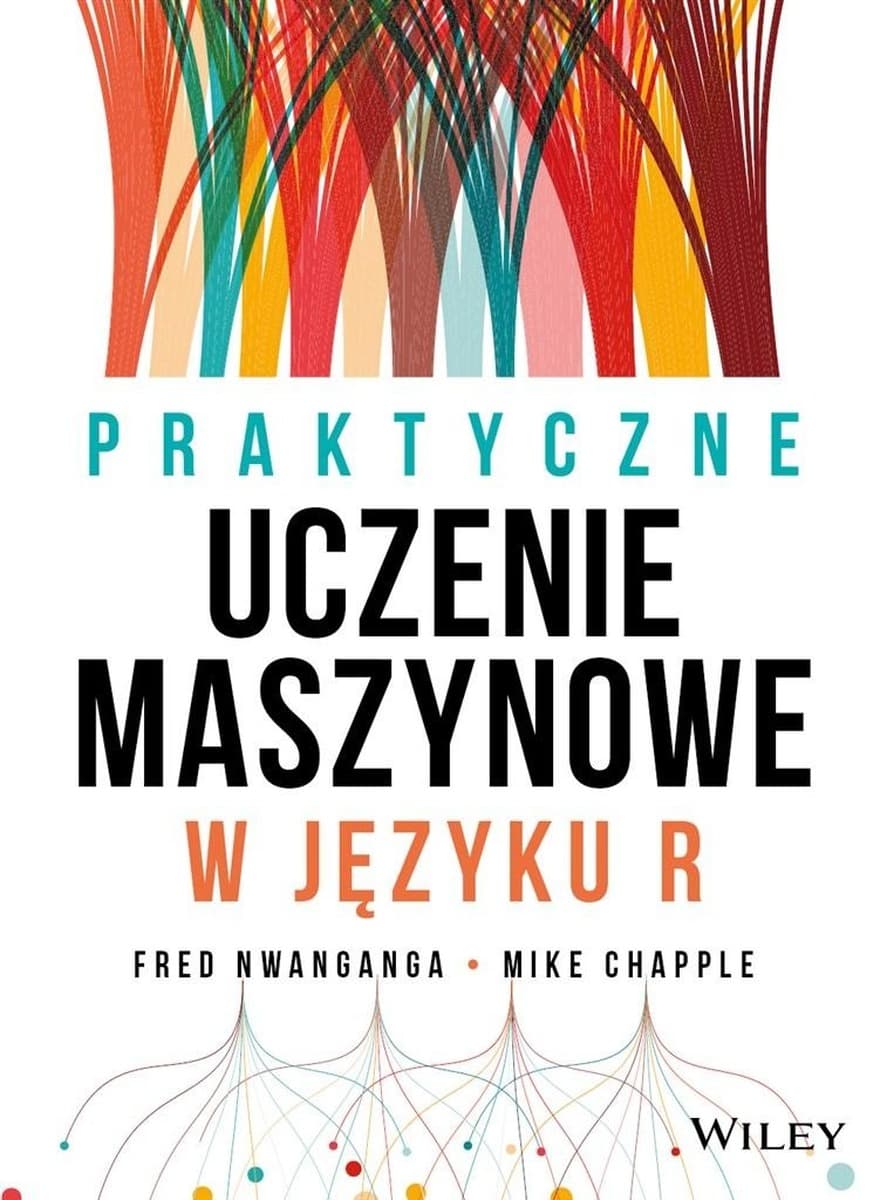 Praktyczny podręcznik uczenia maszynowego w języku R