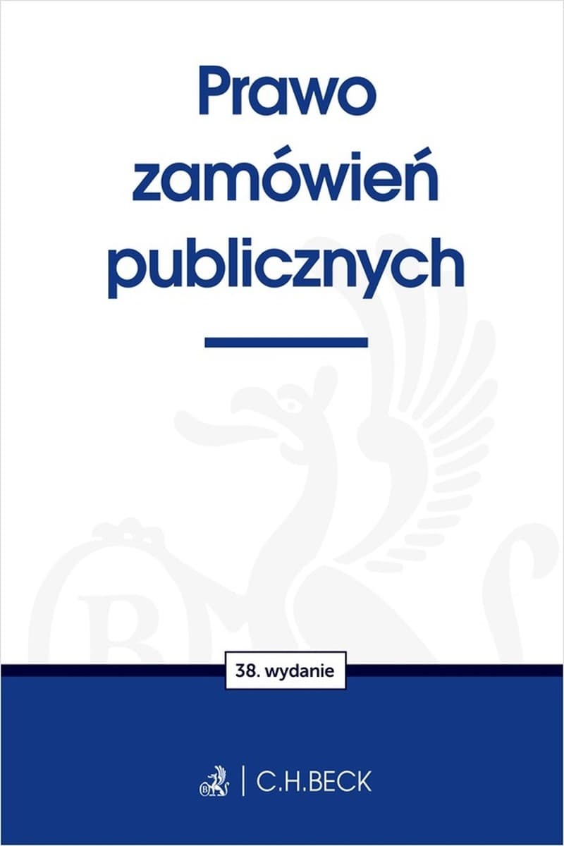 Prawo Zamówień Publicznych. Wydanie 38
