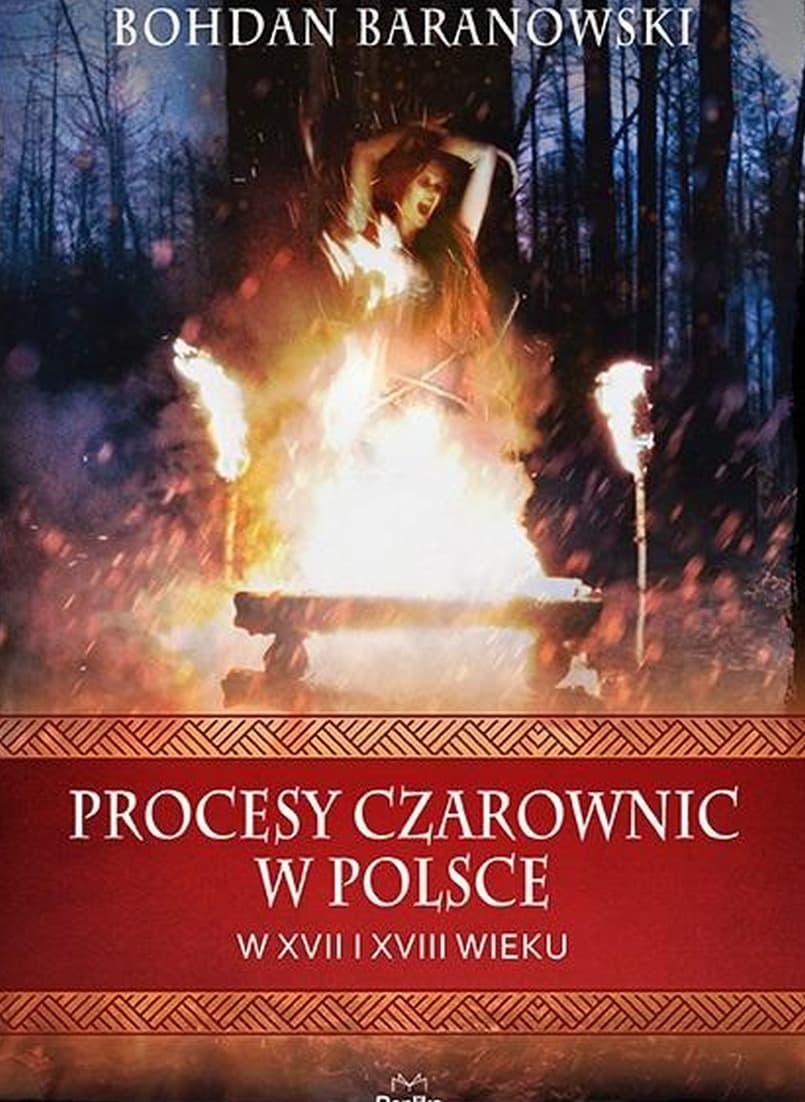 Procesy czarownic w Polsce XVII i XVIII wieku