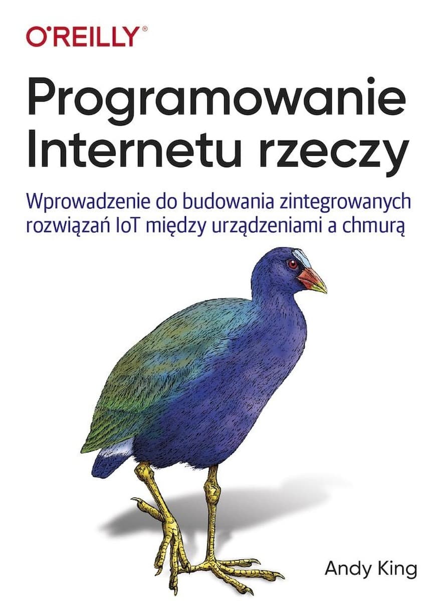Programowanie Internetu rzeczy - Wprowadzenie do rozwiązań IoT