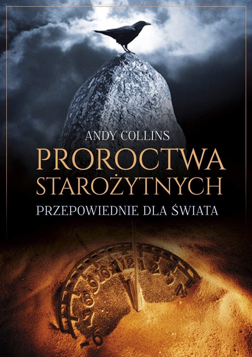 Proroctwa starożytnych przepowiednie dla świata wydanie 2