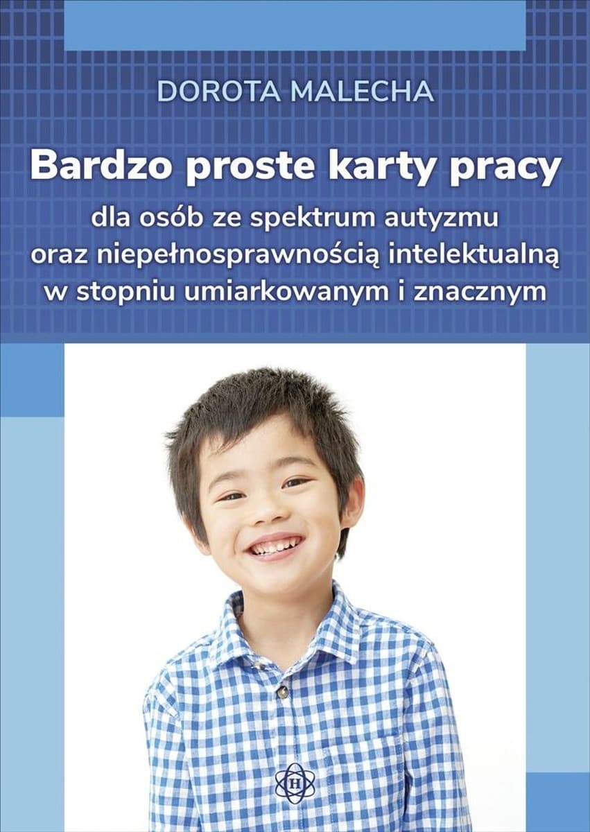 Proste karty pracy dla osób z autyzmem i niepełnosprawnością intelektualną