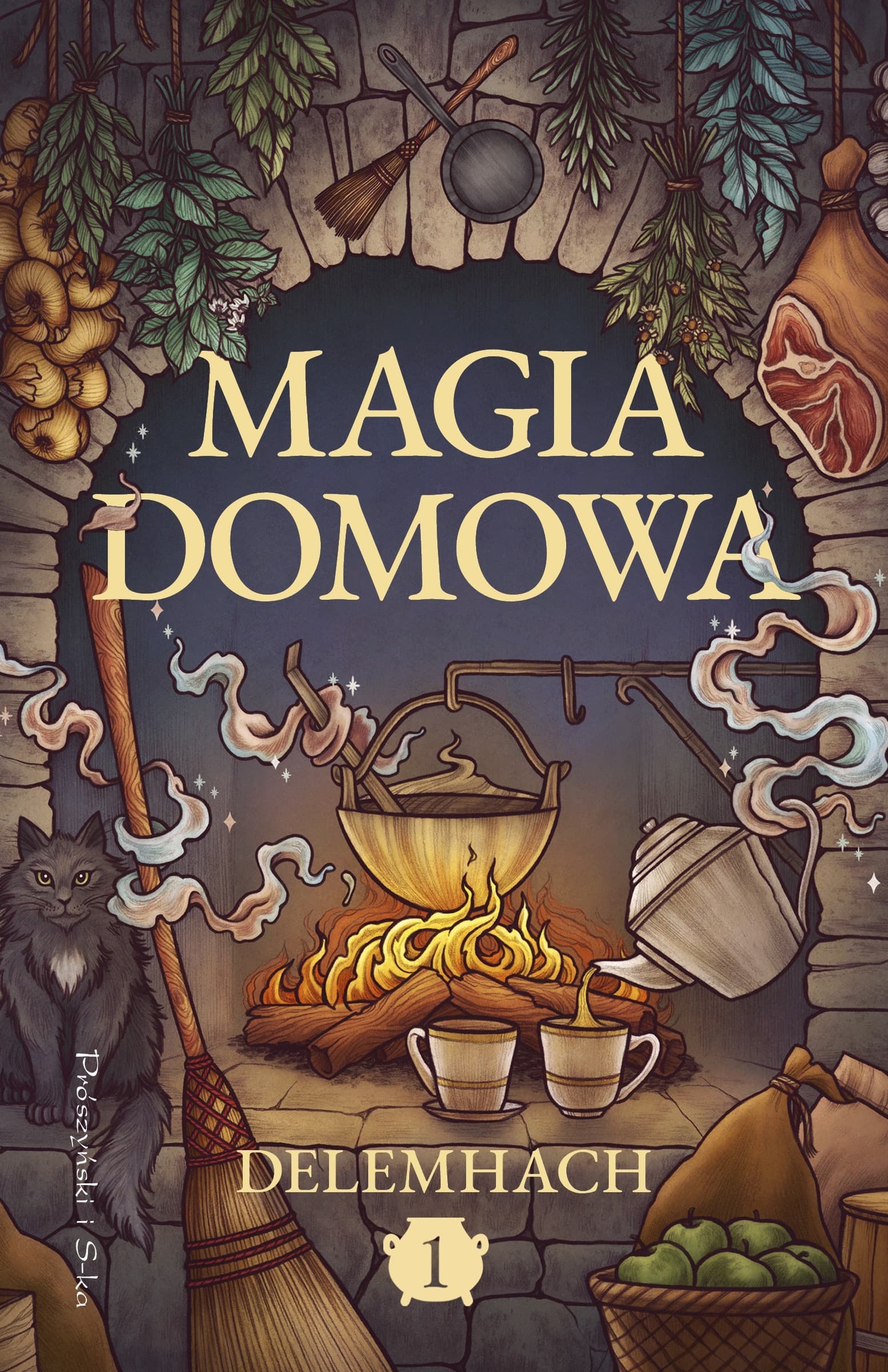 Prószyński Magia domowa Tom 1 Cozy fantasy książka kucharska z magią