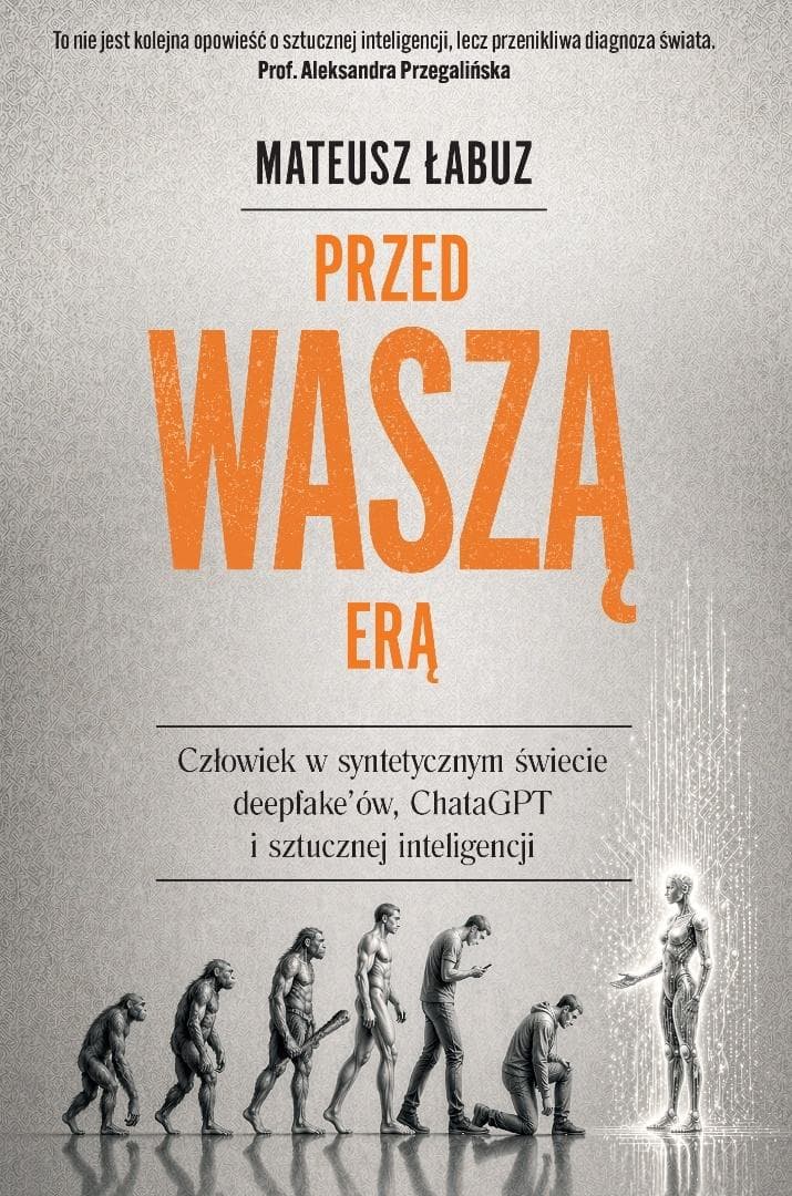 Przed waszą erą Mateusza Łabuza książka reportażowa 592 strony
