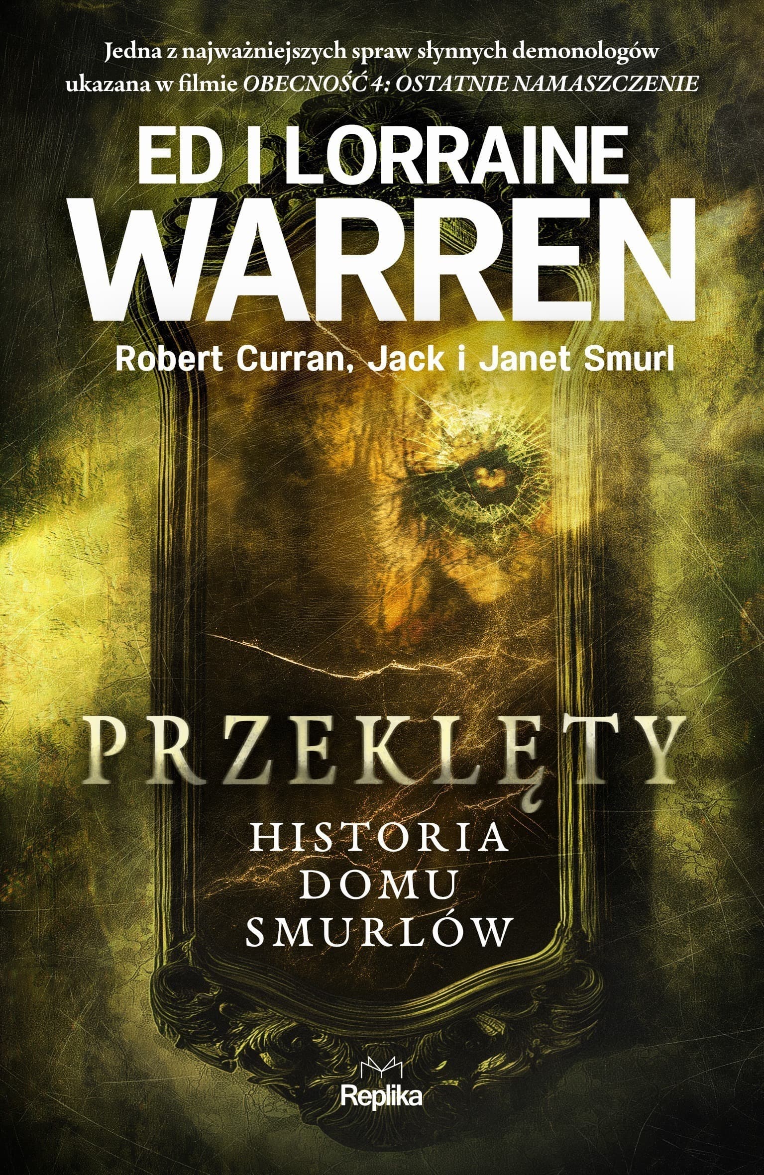 Przeklęty. Historia domu Smurlów. Nawiedzenia i opętania wydanie 3