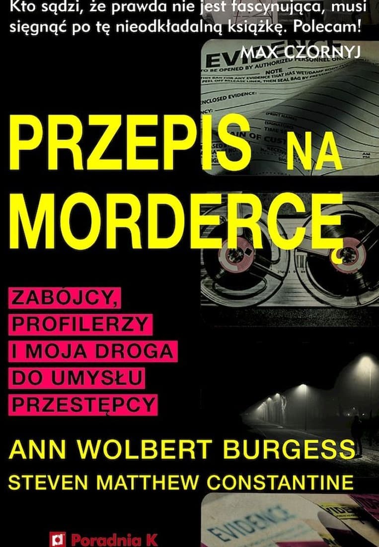 Przepis na mordercę - Ann Wolbert Burgess