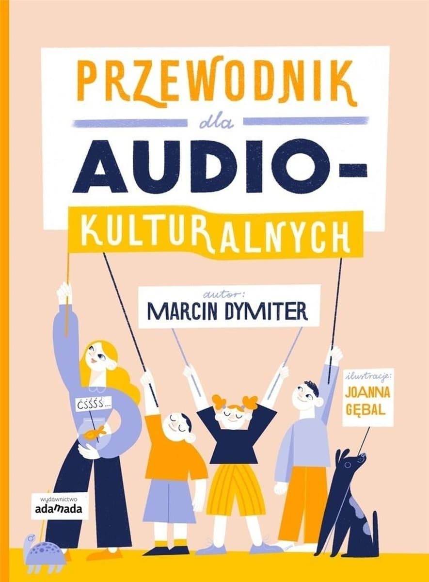 Przewodnik audiokulturalny Marcin Dymiter Joanna Gębal Adamada