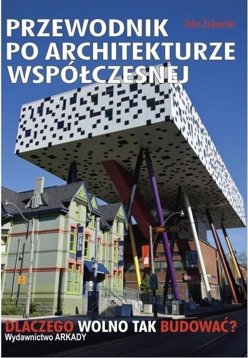Przewodnik po architekturze współczesnej.
