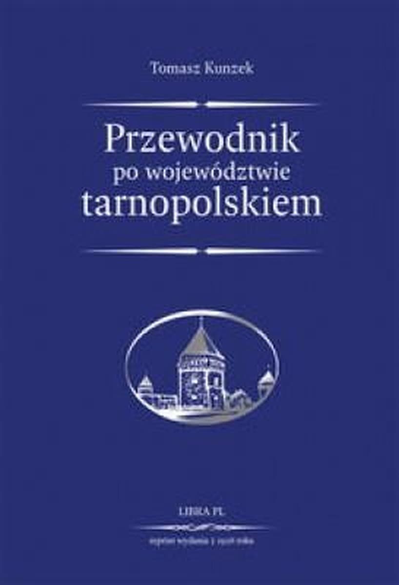 Przewodnik po województwie tarnopolskim, reprint wydania z 1928 roku