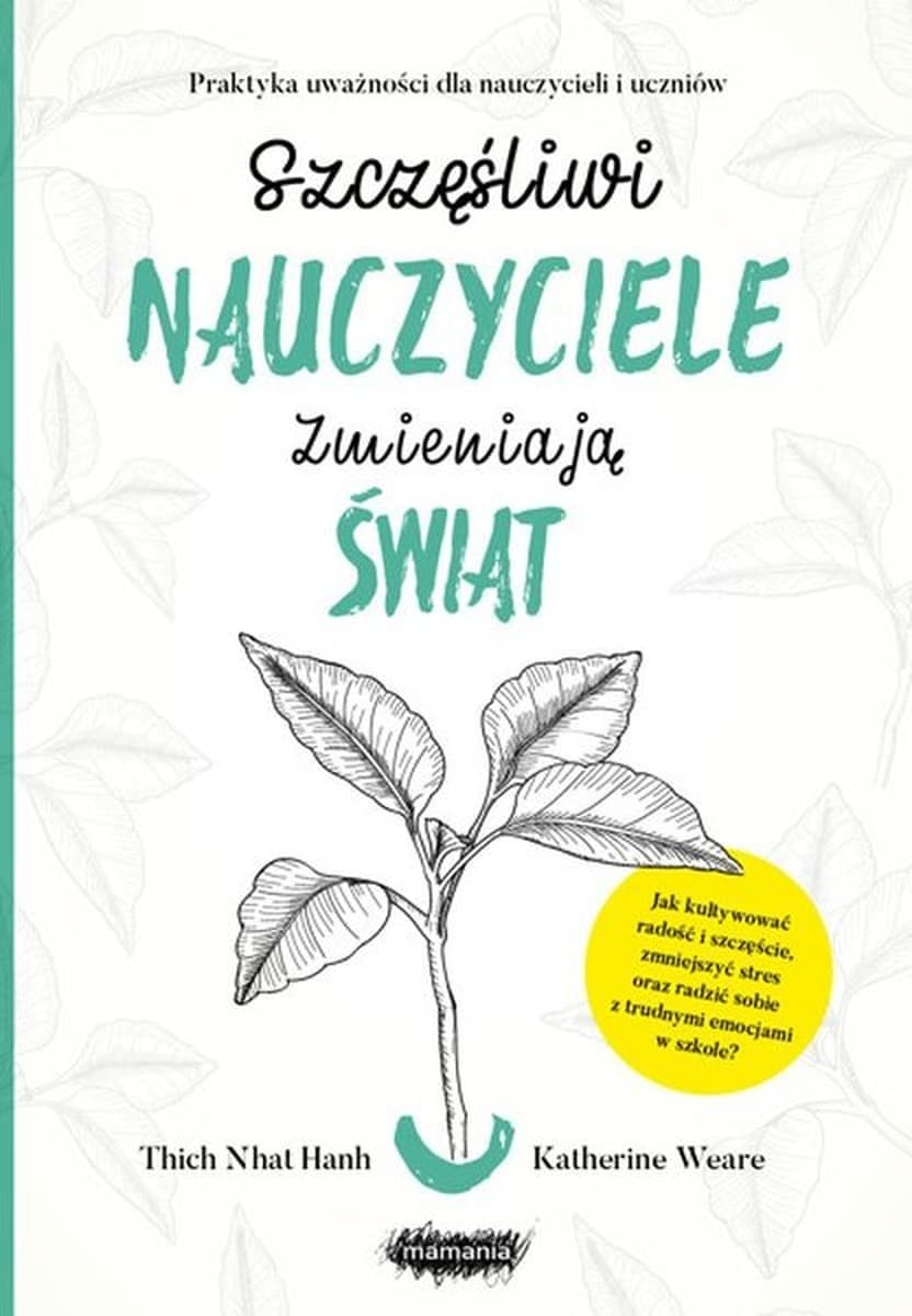 Przewodnik uważności dla nauczycieli zmieniający świat