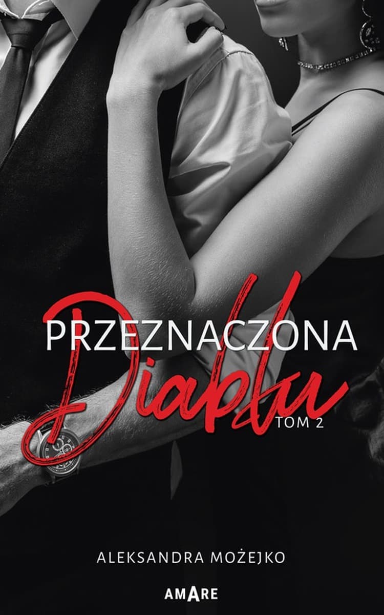 Przeznaczona diabłu Tom 2 - Powieść